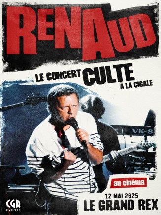 RENAUD, LE CONCERT CULTE À LA CIGALE !