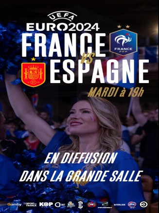 EURO 2024 - DEMI-FINALE - FRANCE VS ESPAGNE