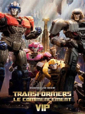 TRANSFORMERS : LE COMMENCEMENT VIP